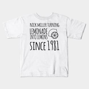 Nick Miller turning lemonade into lemons Kids T-Shirt